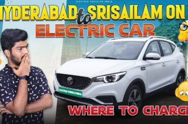 Hyderabad to Srisailam On Electric Car | EV Charging Stations On Highways | Electric Vehicles India