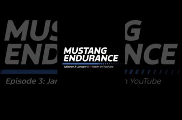 ‘The Body’ Ep. 3 of #MustangEndurance drops this Friday, 1/5. #BredtoRaceFP