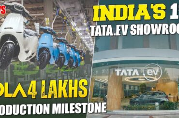 India's 1st TATA.ev Showroom | OLA 4 Lakhs Production Milestone | Electric Vehicles India