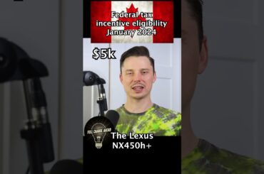 Canada Federal Tax Incentives - Plugin Hybrids - 2024 #shorts