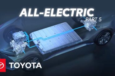 How Do All-Electric Cars Work? | Electrified Powertrains Part 5 | Toyota
