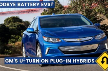 How Slowing EV Sales and Strict Fuel Economy Standards Made GM Return to Plug-In Hybrid Cars