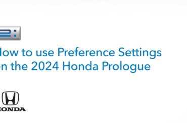 Honda Prologue | How to Use the Preference Settings