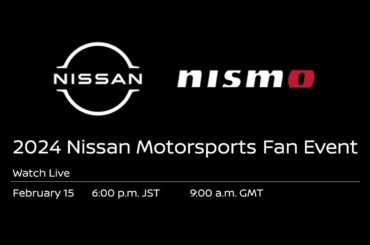 2024 Nissan and NISMO Motorsports Fan Event