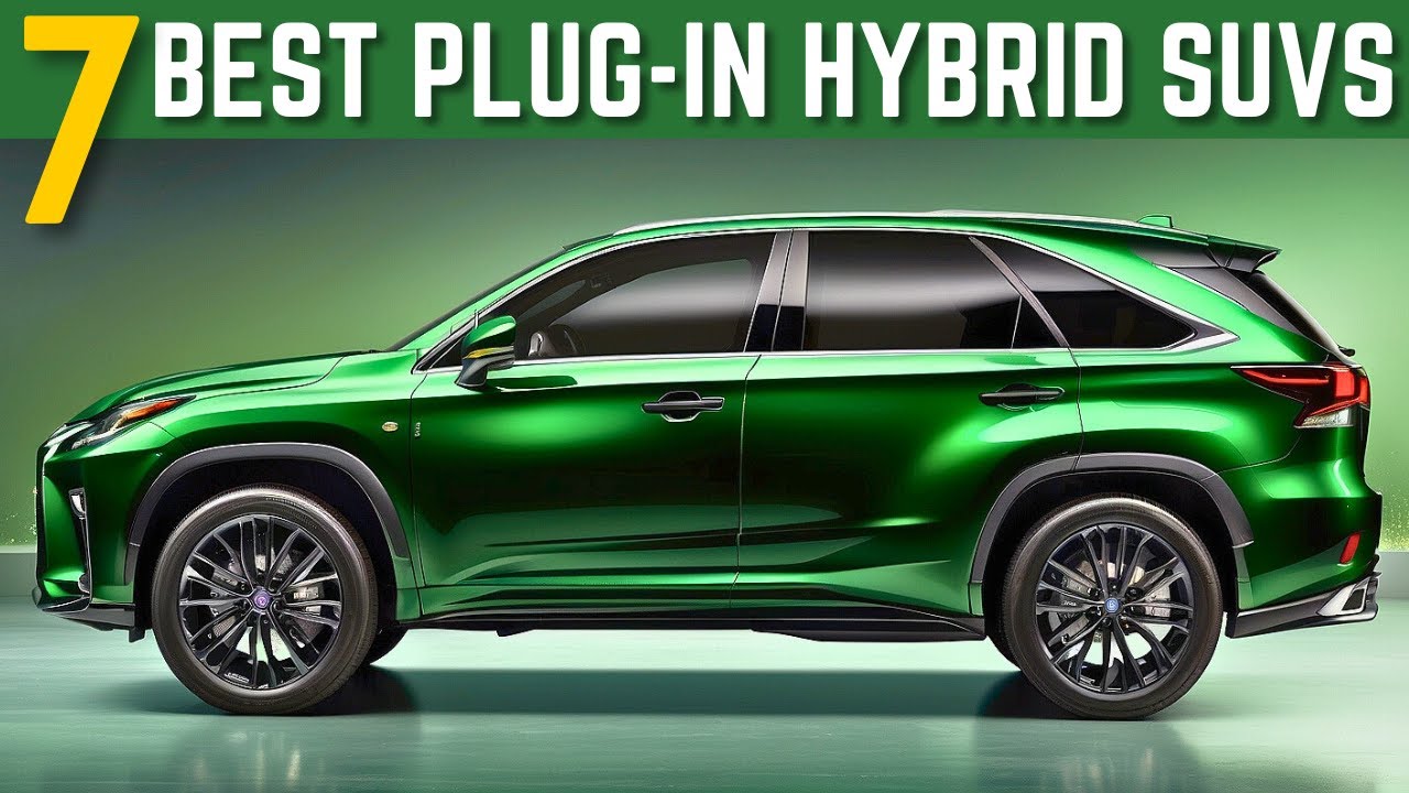 7 BEST Plug In Hybrid SUVs To Buy For 2024 EVSHIFT