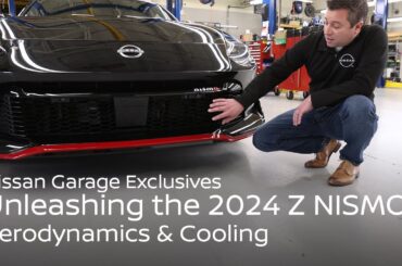 2024 Z NISMO: Aerodynamics & Cooling | Nissan Garage Exclusives