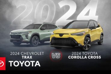 2024 Toyota Corolla Cross vs 2024 Chevrolet Trax | Toyota