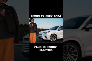 2024 Lexus Tx PH EV | Lexus Plug-in Hybrid #lexus #car