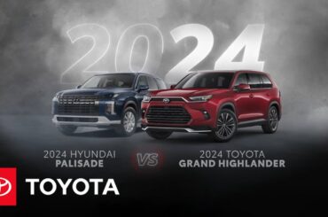 2024 Toyota Grand Highlander vs 2024 Hyundai Palisade | Toyota