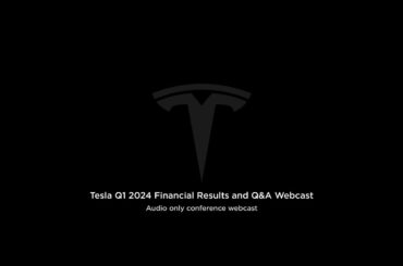 Tesla Q1 2024 Financial Results and Q&A Webcast