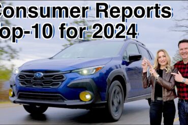 2024 Consumer Reports Top-10 for 2024 // Do you agree with this list?