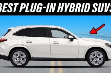 10 BEST Plug in Hybrid (PHEV) SUVs For 2024 (Most Efficient, Reliable and Affordable)