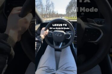 Lexus TX 550h+ EV vs Hybrid Mode!
