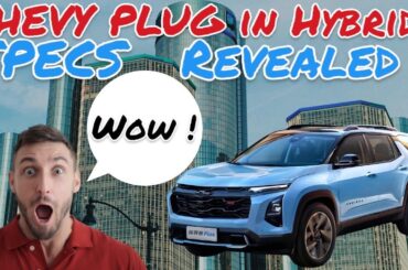Chevy Equinox Plug in Hybrid Specs released ! Will GM destroy the Hybrid Competition ?