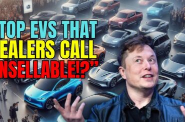 9 Unsellable EVs: Why Can’t Dealers Sell These 9 EVs? Electric Vehicles That Can't Find Home