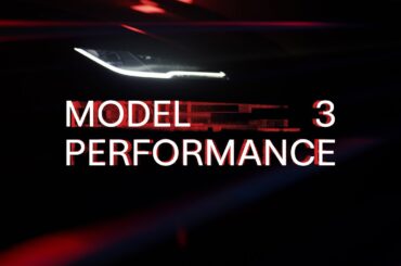 The New Tesla Model 3 Performance