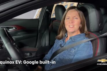 Equinox EV Education: Google Built-In