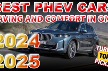 TOP 15 BEST PLUG-IN HYBRID CARS OF 2024 AND 2025 | BUY FOR SAVINGS AND RELIABILITY
