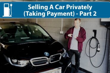 How To Sell A Car Privately (Part 2 - Taking Payment & Test Drives)