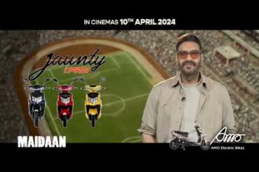 Ajay Devgn Block Buster "Maidaan" on 10th April with AMO Electric Bikes