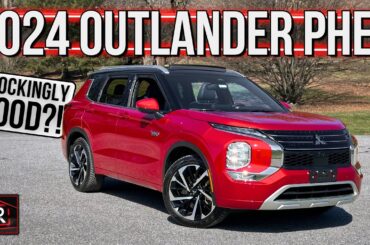 The 2024 Mitsubishi Outlander PHEV Is A Shockingly Good Hybrid Family SUV