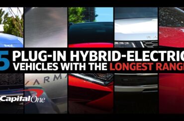 5 Plug-In Hybrid Electric Vehicles With the Longest Range | Capital One Auto Navigator