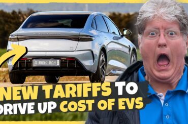 Will New Tariffs MASSIVELY Drive Up The Cost Of Electric Vehicles?