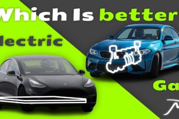 Gasoline VS Electric Cars | Which is Better