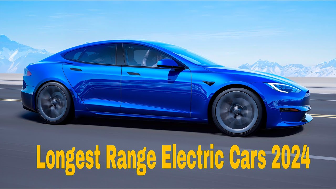 Top 5 Longest Range Electric Car 2024 Longest Range EV EVSHIFT