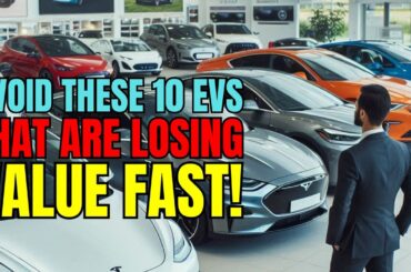 Shocking Depreciation! 10 EVs You Should Avoid at All Costs | Electric Vehicles & The Failing Worth