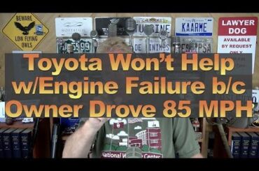Viral: Toyota Won’t Help w/Engine Failure b/c Owner Drove 85 MPH