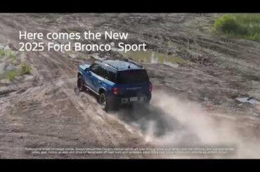 The New 2025 Ford Bronco® Sport
