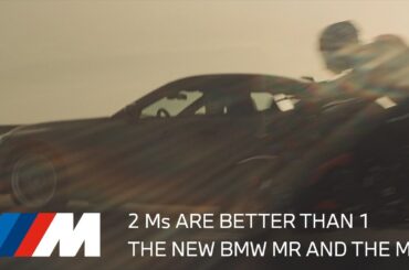 Two Ms are better than one. The new BMW MR and the BMW M2.