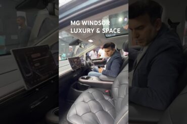 MG WINDSOR EV - Luxury and Space #MgWindspr #Windsor #ev