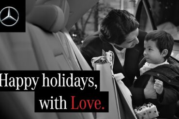 Happy holidays, with Love. The Journey. | Mercedes-Benz