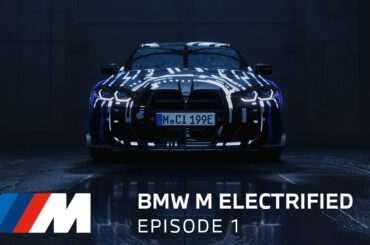 BMW M Electrified - Episode 1. The Next Level of Driving Dynamics.