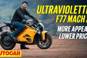 Ultraviolette F77 Mach 2 review - Better features, better value | First Ride | Autocar India