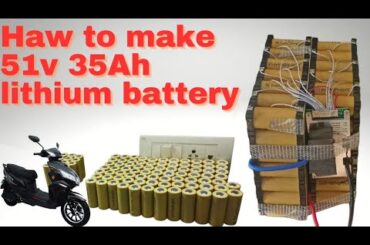 Haw to make 51v Electric bike battery pack in 2025 l make 51v 35Ah lithium ion cell