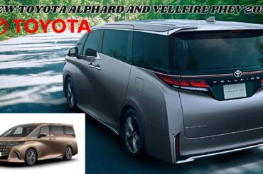 Toyota Launches Japan's First Plug-In Hybrid Minivan | Toyota Alphard and Vellfire PHEV 2025