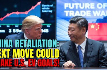 How China’s Tough Stand Could Cripple U.S. EV Ambitions Overnight! Electric Vehicles & Economy