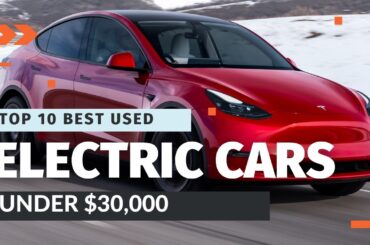 Top 10 Best Used Electric Cars Under $30,000