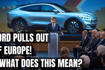 Ford’s European Exit: The Bold Move No One Saw Coming! Electric Car Market Meltdown in Europe!