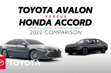 2022 Toyota Avalon vs 2022 Honda Accord | Toyota