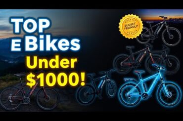 Top 5 Electric Bikes Under $1000 in 2025 | Affordable E-Bike Guide