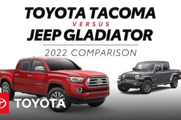 2022 Toyota Tacoma vs 2022 Jeep Gladiator | Toyota