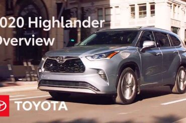 2020 Toyota Highlander Overview | Specs & Features | Toyota