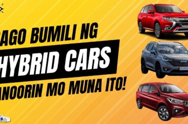 Hybrid Vehicles - Mga Dapat Mong Malaman! | Car Talks PH