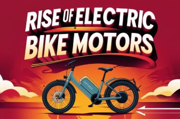 The Rise of Electric Bike Motors: Speed Meets Sustainability