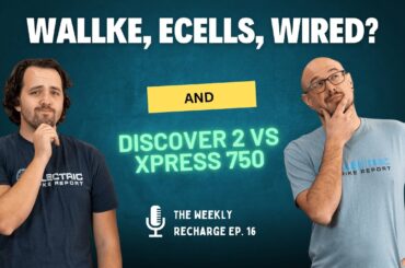 E-Bikes We Haven't Reviewed Wallke, Ecells, Wired?  And Velotric Discover 2 vs Lectric Xpress 750