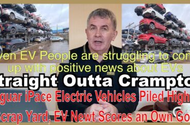 Jaguar iPace Electric Vehicles Piled High at Scrap Yard, EV Newt Scores an Own Goal